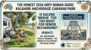 Senior grey nomads relaxing at Kalbarri Anchorage Caravan Park in WA, considering whether nearby Galena Bridge noise affects a peaceful stay, from the 2026 honest guide.